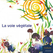 Exposition "La voie végétale"